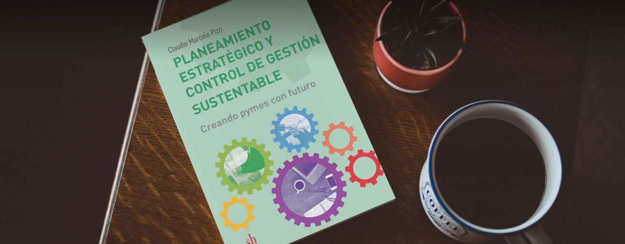 Planeamiento estratégico y control de gestión sustentable